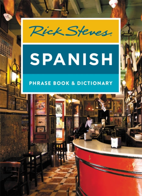 Book cover of: Rick Steves Spanish Phrase Book & Dictionary (Fourth Edition). By: Rick Steves