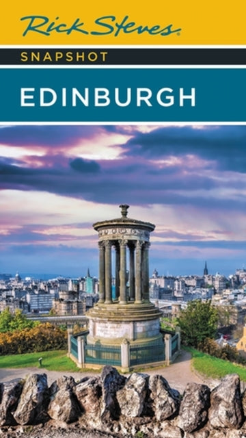 Book cover of: Rick Steves Snapshot Edinburgh (Fourth Edition). By: Rick Steves
