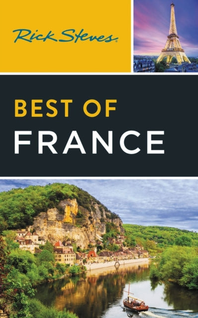 Book cover of: Rick Steves Best of France (Fourth Edition). By: Rick Steves
