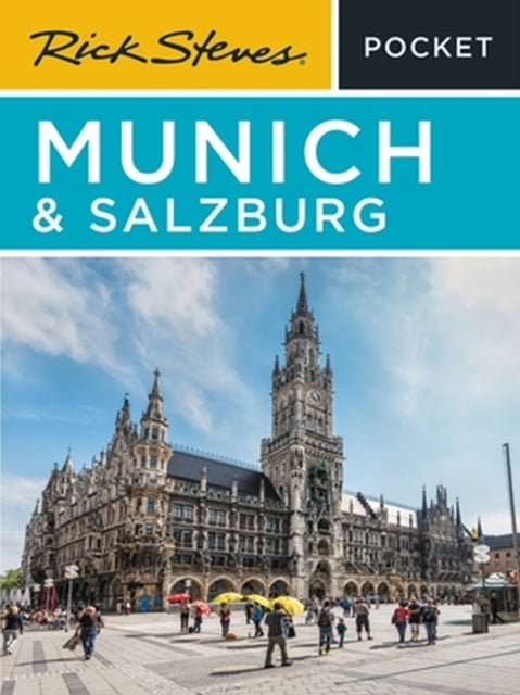Book cover of: Rick Steves Pocket Munich & Salzburg (Third Edition). By: Rick Steves