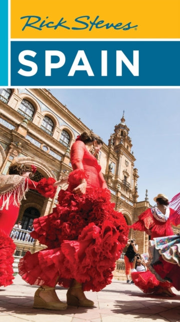 Book cover of: Rick Steves Spain (Nineteenth Edition). By: Rick Steves
