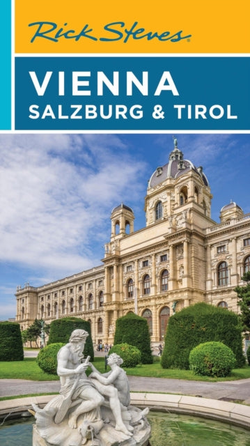 Book cover of: Rick Steves Vienna, Salzburg & Tirol (Eighth Edition)