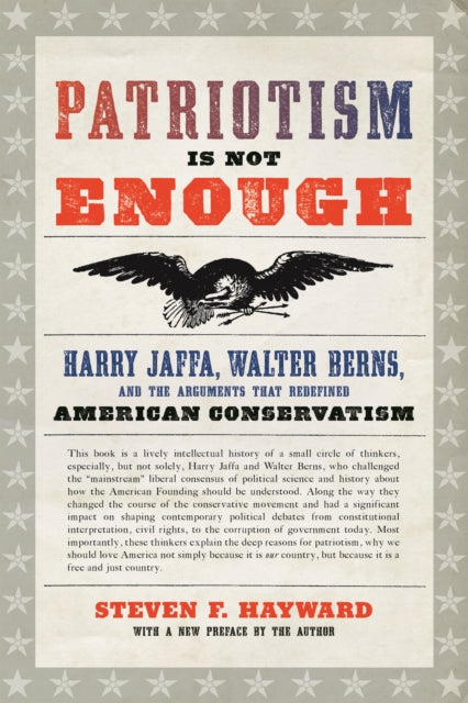 Book cover of: Patriotism Is Not Enough. By: Steven F. Hayward