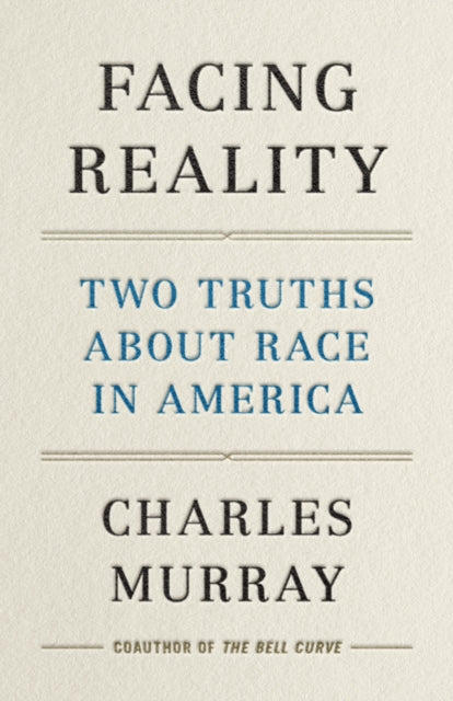 Book cover of: Facing Reality. By: Charles Murray