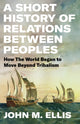 Book cover of: Short History of Relations Between Peoples. By: John Ellis