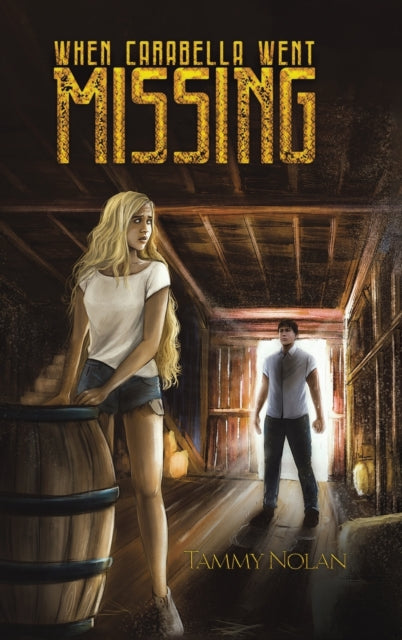 Book cover of: When Carabella Went Missing. By: Tammy Nolan