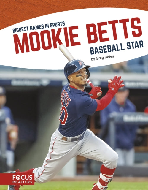 Book cover of: Mookie Betts. By: Greg Bates