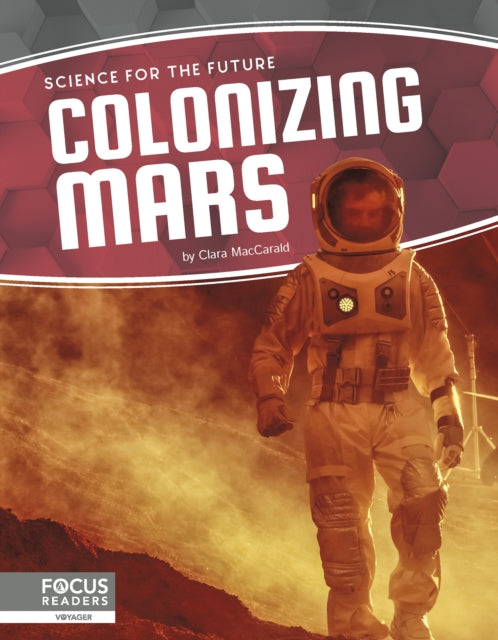 Book cover of: Colonizing Mars. By: Clara MacCarald