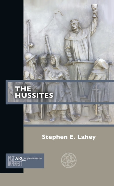 Book cover of: Hussites. By: Stephen E. Lahey