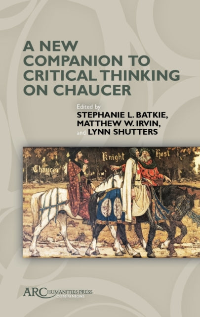 Book cover of: New Companion to Critical Thinking on Chaucer. By: Lynn Shutters
