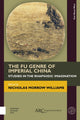 Book cover of: Fu Genre of Imperial China. By: Nicholas Morrow Williams