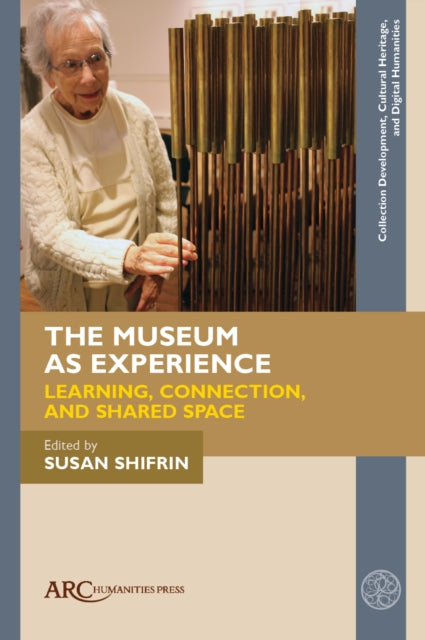Book cover of: Museum as Experience. By: Susan Shifrin