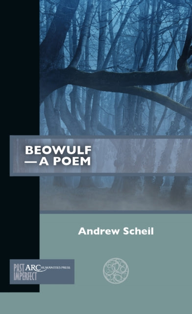 Book cover of: Beowulf—A Poem. By: Andrew Scheil