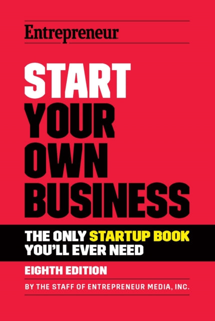 Book cover of: Start Your Own Business. By: Inc The Staff of Entrepreneur Media