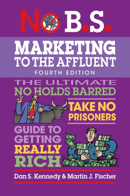 Book cover of: No B.S. Marketing to the Affluent