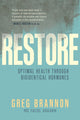 Book cover of: Restore. By: Greg Brannon