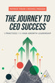 Book cover of: Journey to CEO Success. By: Patrick Thean