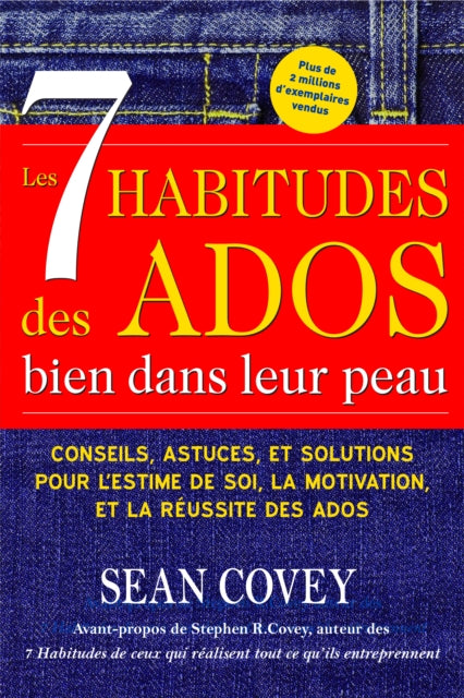 Book cover of: Les 7 Habitudes des Ados bien dans leur peau. By: Sean Covey