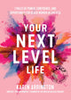 Book cover of: Your Next Level Life. By: Karen Arrinston