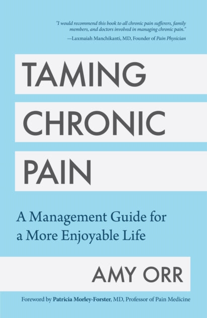 Book cover of: Taming Chronic Pain. By: Amy Orr