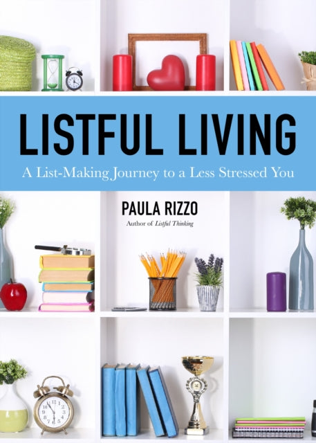 Book cover of: Listful Living. By: Paula Rizzo