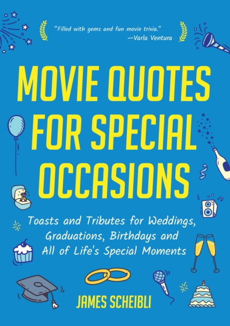 Book cover of: Movie Quotes for Special Occasions. By: James Scheibli