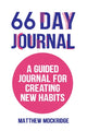 Book cover of: 66 Day Journal. By: Matthew Mockridge