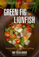 Book cover of: Green Fig and Lionfish. By: Allen Susser