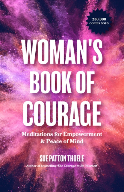 Book cover of: Woman's Book of Courage. By: Sue Patton Thoele