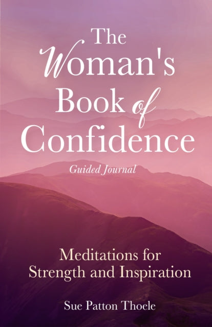 Book cover of: Woman's Book of Confidence Guided Journal. By: Sue Patton Thoele
