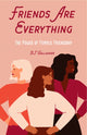 Book cover of: Friends Are Everything. By: B.J. Gallagher
