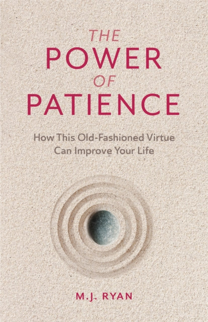 Book cover of: Power of Patience. By: M. J. Ryan