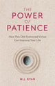 Book cover of: Power of Patience. By: M. J. Ryan