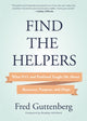 Book cover of: Find the Helpers. By: Fred Guttenberg