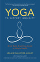 Book cover of: Yoga to Support Immunity. By: Melanie Salvatore-August