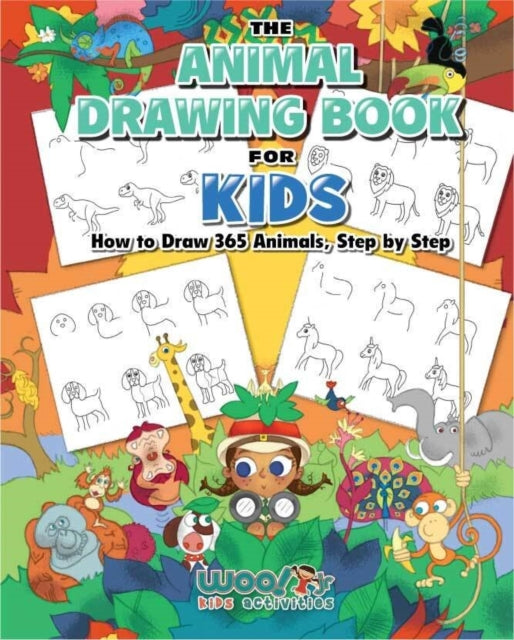 Book cover of: Animal Drawing Book for Kids. By: Woo! Jr. Kids Woo! Jr. Kids Activities