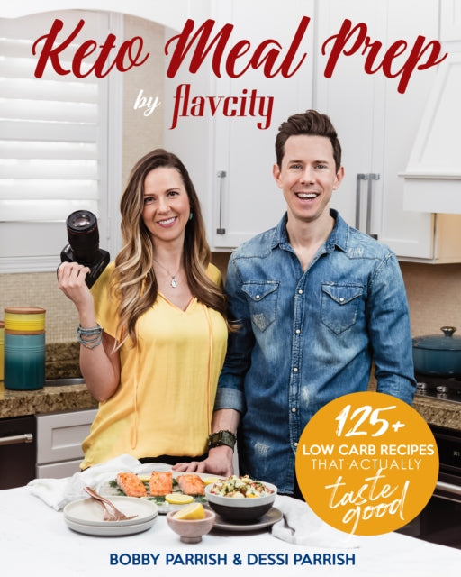 Book cover of: Keto Meal Prep by FlavCity. By: Bobby Parrish