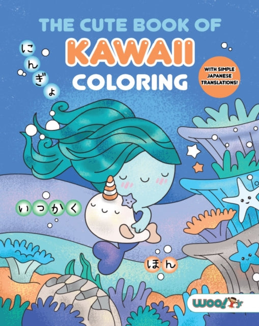 Book cover of: Cute Book of Kawaii Coloring. By: Woo! Jr. Kids Woo! Jr. Kids Activities