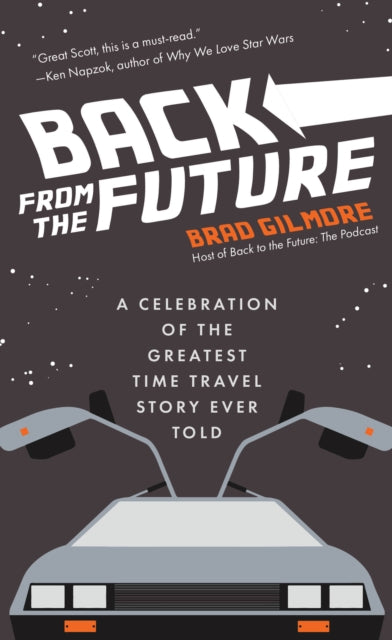 Book cover of: Back From the Future. By: Brad Gilmore