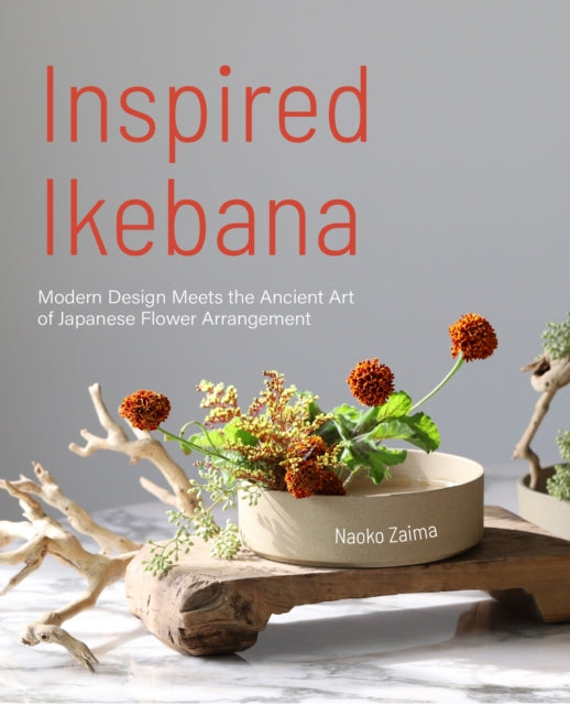 Book cover of: Inspired Ikebana. By: Naoko Zaima