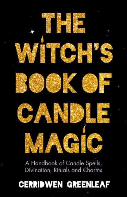 Book cover of: Witch's Book of Candle Magic. By: Cerridwen Greenleaf