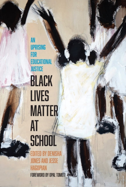 Book cover of: Black Lives Matter at School. By: Jesse Hagopian