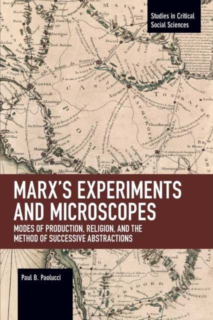 Book cover of: Marx's Experiments and Microscopes. By: Paul B. Paolucci