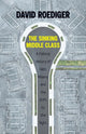 Book cover of: Sinking Middle Class. By: David R. Roediger