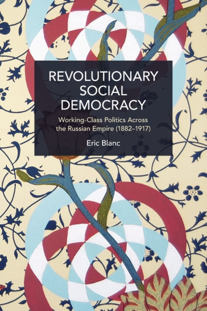 Book cover of: Revolutionary Social Democracy. By: Eric Blanc