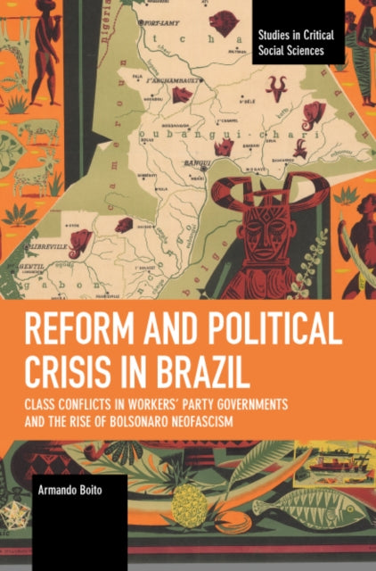 Book cover of: Reform and Political Crisis in Brazil. By: Armando Boito Júnior