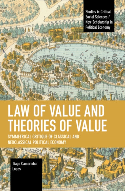 Book cover of: Law of Value and Theories of Value. By: Tiago Camarinha Lopes
