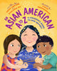 Book cover of: A Is for Asian American. By: Cathy Linh Che