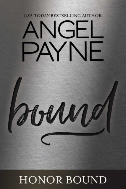 Book cover of: Bound. By: Angel Payne