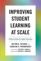 Book cover of: Improving Student Learning at Scale. By: Keston H. Fulcher